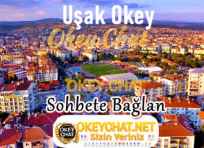 Uşak  Sohbet – Uşak Chat – OkeyChat.Net